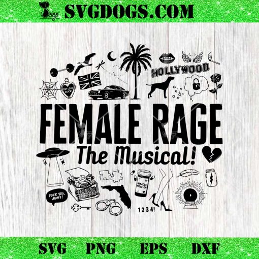 Female Rage The Musical Tortured Poets Department SVG, Tortured Poet Taylor SVG PNG DXF EPS