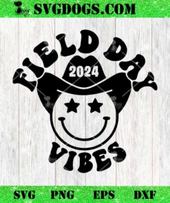 Field Day 2024 Vibes Cowboy Smiley Face SVG