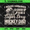 Horse Dad I Dont Ride I Just Finance SVG, Father’s Day Horse SVG PNG EPS DXF