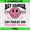 Im a Cancer Kickin Pink Wearing Tough Fighting Scar Ridden SVG