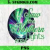 I Saw The Northern Lights 2024 PNG, May 2024 First Time Ever PNG