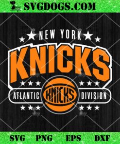 NBA New York Knicks Arched Atlantic Division SVG, Knicks Basketball SVG PNG DXF EPS