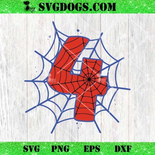 Number 4 Spider Man Birthday SVG, Birthday Boy SVG PNG EPS DXF