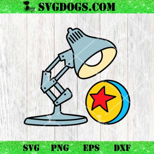 Pixar Lamp Disney Pixar Fest SVG, Lamp And Ball SVG, Toy Story Ball SVG PNG EPS DXF PDF