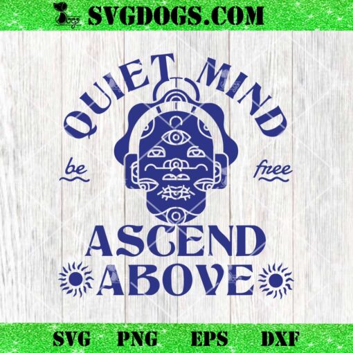 Quiet Mind Ascend Above SVG