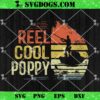 Reel Cool Poppy Fishing SVG, Birthday Vintage SVG PNG EPS DXF