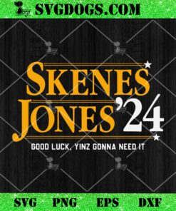 Skenes Jones 24 SVG, Good Luck Yinz Gonna Need It SVG PNG EPS DXF