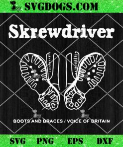 Skrewdriver Boots and braces voice of Britain SVG