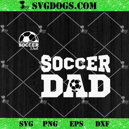 Soccer Dad SVG, Soccer Papa SVG, Dad Two Sided SVG, Game Day SVG