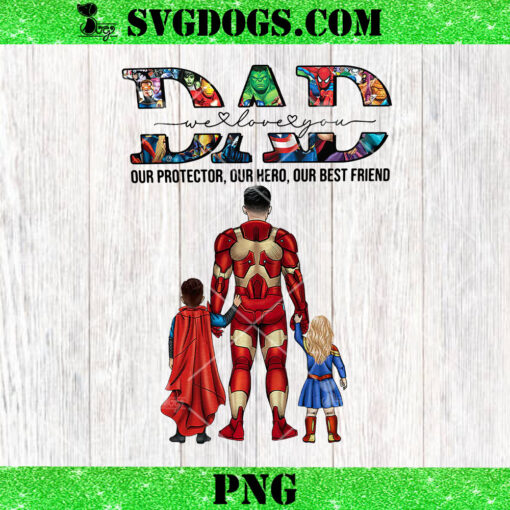 Superhero Dad We Love You PNG, Superman Father’s Day Daughter And Son PNG