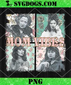 Vintage Mom Vibes PNG, Cool Mom Trendy PNG, Mother’s Day PNG