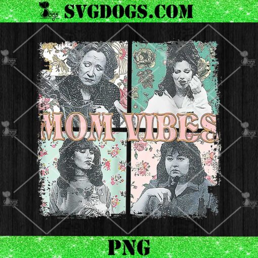 Vintage 90s Mom Vibes PNG, Funny Mother’s Day PNG