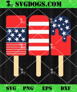4th Of July Popsicle White Red Blue SVG, American Flag Patriotic SVG PNG DXF EPS