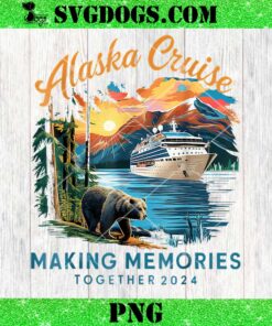 Alaska Cruise Making Memories Together 2024 PNG, Family Vacation PNG