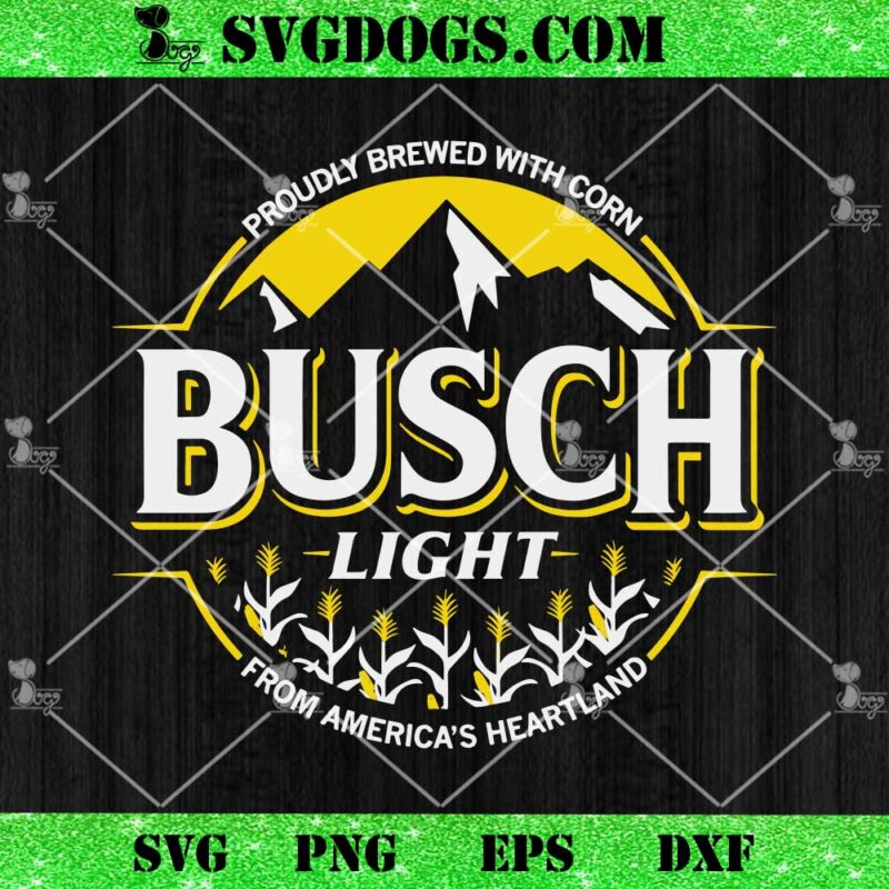 Busch Light Proudly Brewed With Corn SVG