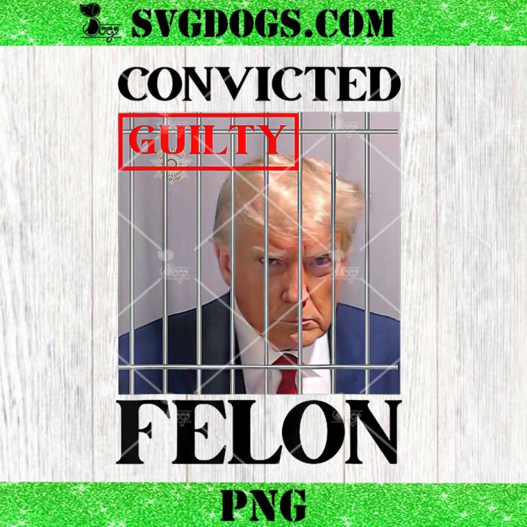 Convicted Felon Donald Trump Guilty Lock Him Up Trump Prison PNG