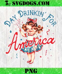 Day Drinkin For America PNG, Girls 4Th Of July PNG