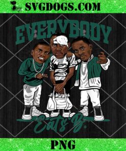 Everybody Eats B PNG, Money Cash Streetwear Matching Oxidized Green 4s PNG