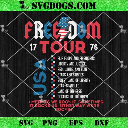Freedom Tour 1776 USA1776 Independence Day SVG, America Tour SVG, 4th Of July SVG PNG DXF EPS