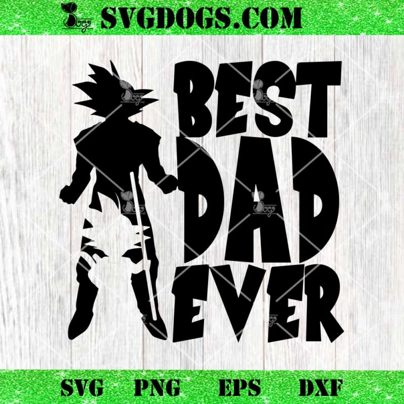 Goku Best Dad Ever SVG