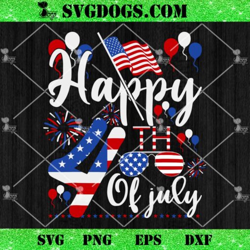 Happy Fourth Of July Patriotic US American Flag SVG, 4th Of July SVG PNG DXF EPS