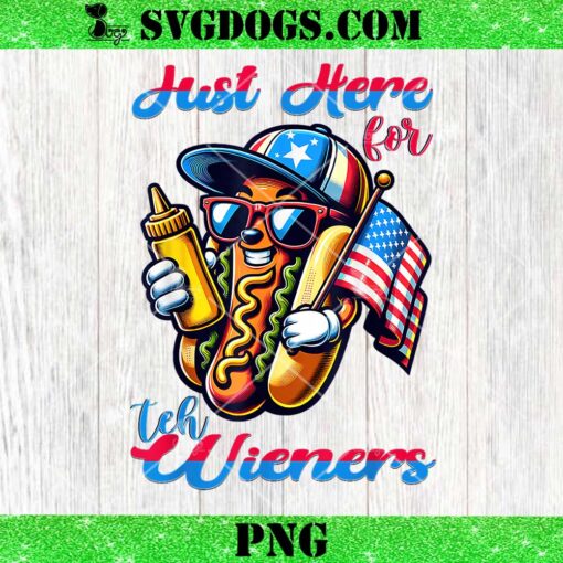 Hot Dog I’m Just Here For The Wieners 4Th Of July PNG