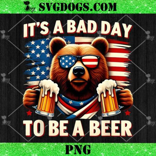 It’s A Bad Day To Be A Beer PNG, USA Independence PNG, Day 4th of July PNG