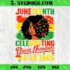 Dear Ancestors I Understood The Assignment SVG, Juneteenth SVG PNG EPS DXF