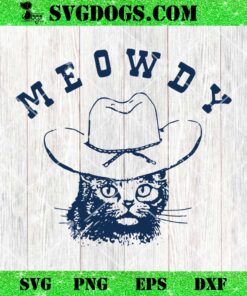 Meowdy SVG PNG, Cat SVG PNG EPS DXF