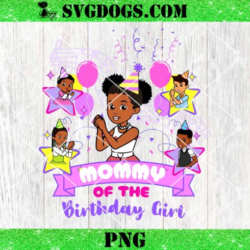 Mommy Of The Birthday Girl PNG, Gracie’s Corner Mothers Day PNG