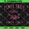 Poolside Bool Club Invitation Only SVG