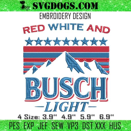 Red White And Busch Light Embroidery File, Busch Light 4th Of July Embroidery
