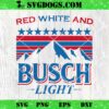 Red White And Busch Light Embroidery, 4th Of July Embroidery