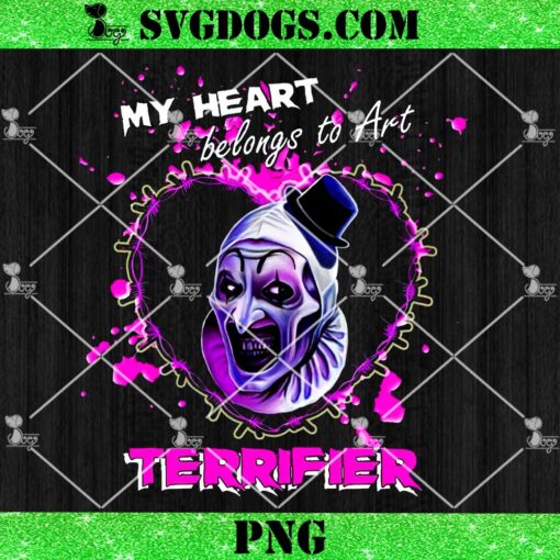 Terrifier Valentine PNG, My Heart Belongs To Art PNG, Horror Valentine PNG