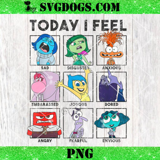 Today I Feel Inside Out 2 PNG, Disney Emotions PNG