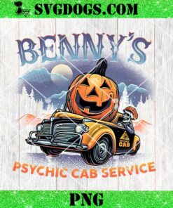 Benny’s Psychic Cab Service PNG, Get In Loser Were Going Trick Or Treatin PNG, Halloween Vibes PNG