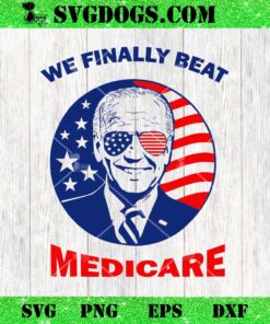 Biden We Finally Beat Medicare SVG