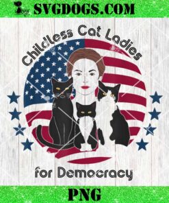 Childless Cat Ladies For Democracy PNG, Kamala Harris PNG