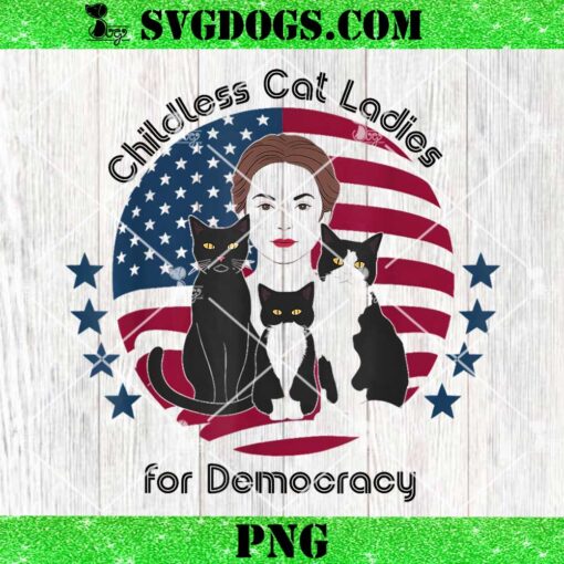 Childless Cat Ladies For Democracy PNG, Kamala Harris PNG