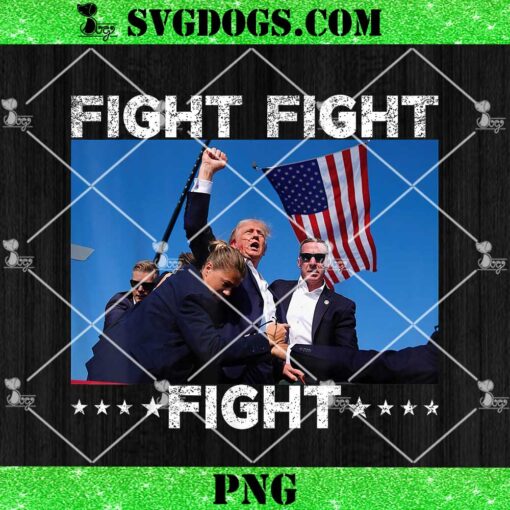 FIGHT FIGHT FIGHT Trump 2024 PNG, Vote Trump PNG