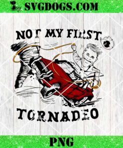 Glen Powell Not My First Tornadeo SVG, Tornado Twisters 2024 Movie SVG PNG EPS DXF
