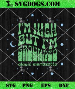 Grounded SVG, Alanis Morissette Grounded SVG PNG DXF EPS
