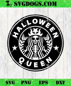 Halloween Queen SVG, Skeleton Coffee SVG PNG EPS DXF