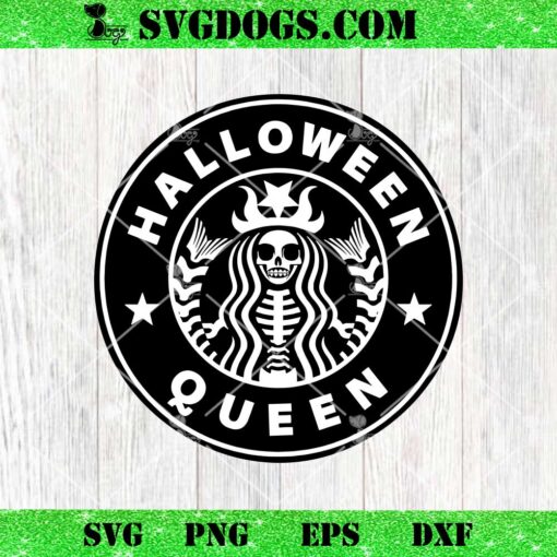 Halloween Queen SVG, Skeleton Coffee SVG PNG EPS DXF