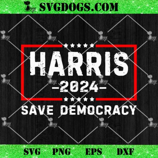 Harris 2024 Save Democracy SVG, Kamala Harris US Flag Democratic President SVG