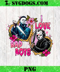 Horror Movie Characters I Love Bad Boys PNG, Jason Voorhees And Michael Myers PNG