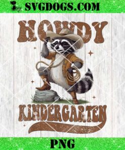 Howdy Kindergarten PNG, Raccoon Cowboy Western Back To School PNG