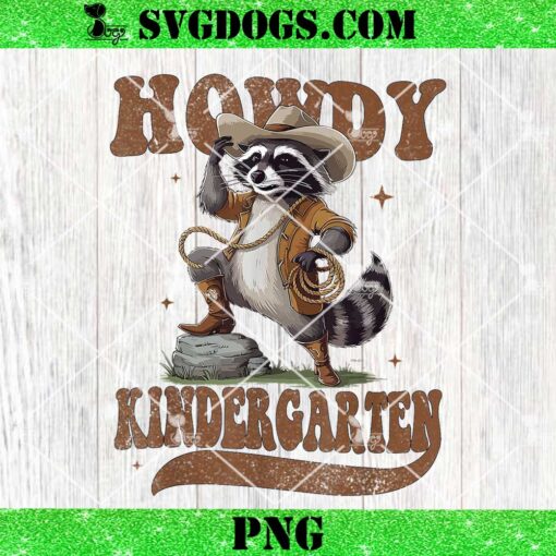 Howdy Kindergarten PNG, Raccoon Cowboy Western Back To School PNG