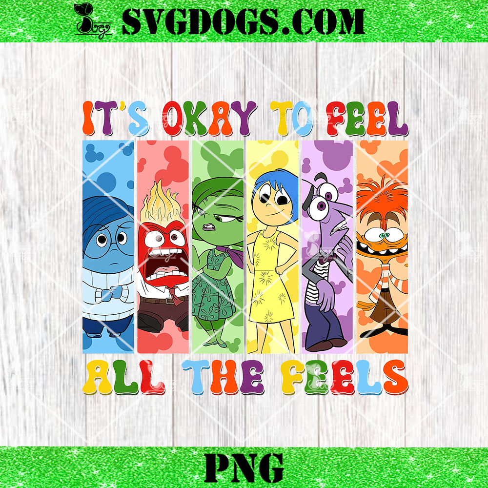 It's Okay To Feel All The Feels PNG, Mental Health Matter PNG It's Okay To Feel All The Feels PNG, Mental Health Matter PNG