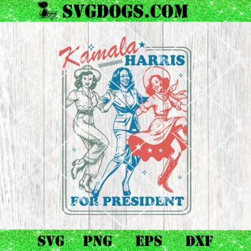 Kamala Harris For President Dancing SVG, Kamala Harris SVG PNG DXF EPS